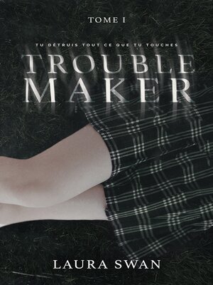 cover image of Troublemaker